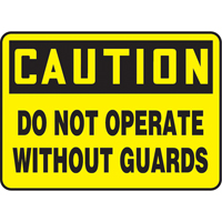"Do Not Operate Without Guards" Sign, 7" x 10", Plastic, English Toolneeds Inc.
